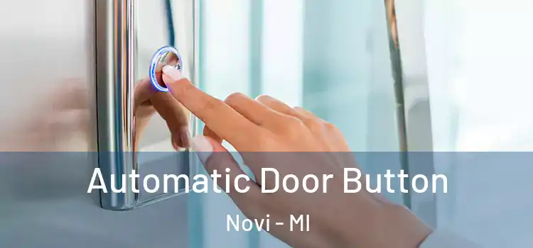 Automatic Door Button Novi - MI