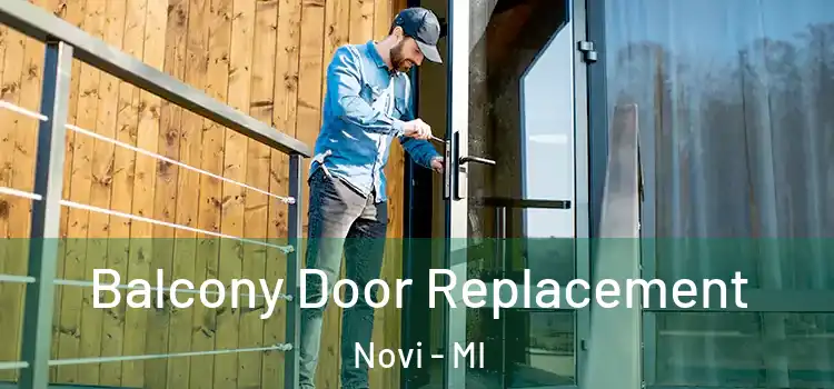  Balcony Door Replacement Novi - MI