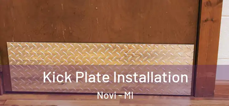 Kick Plate Installation Novi - MI