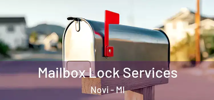 Mailbox Lock Services Novi - MI