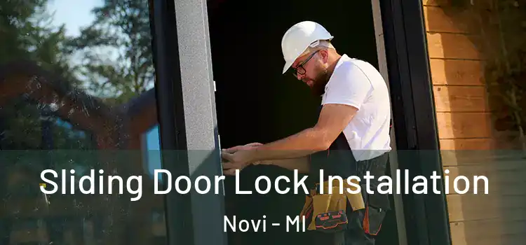 Sliding Door Lock Installation Novi - MI