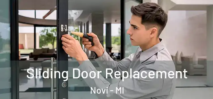 Sliding Door Replacement Novi - MI
