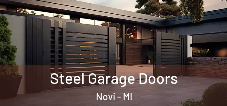 Steel Garage Doors Novi - MI